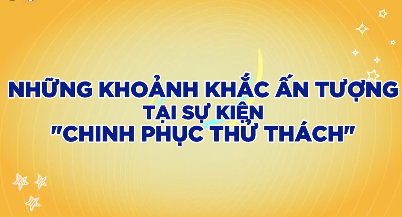 NGÀY HỘI CHINH PHỤC THỬ THÁCH