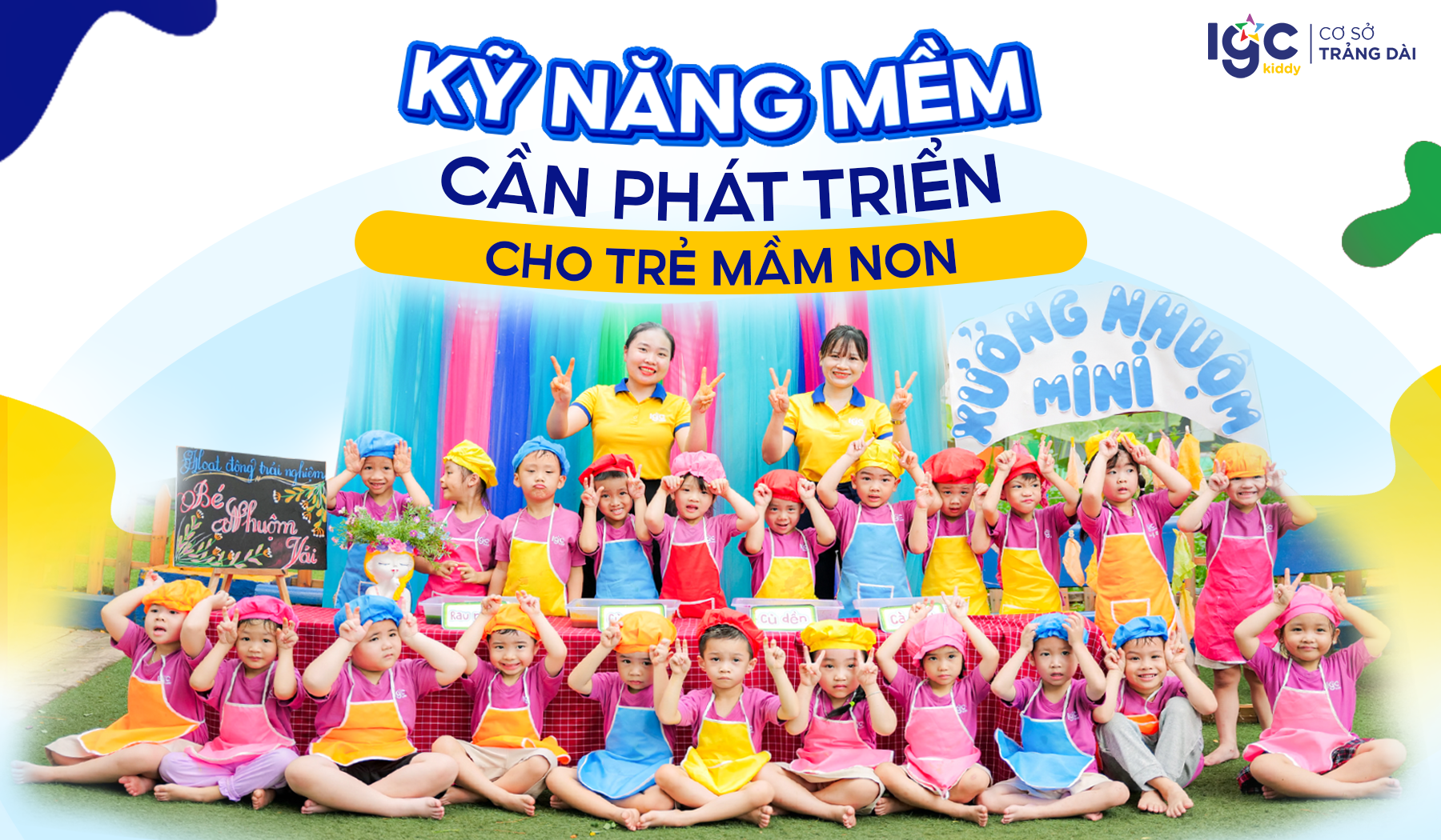 IGC Kiddy cơ sở Trảng Dài – Kỹ năng mềm cho trẻ mầm non