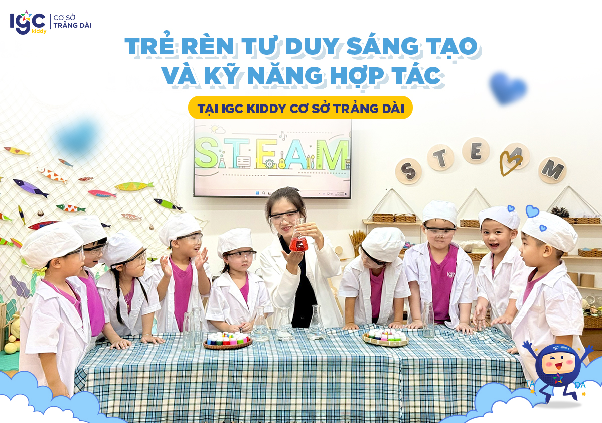 Trẻ rèn tư duy sáng tạo và kỹ năng hợp tác tại IGC Kiddy Cơ sở Trảng Dài